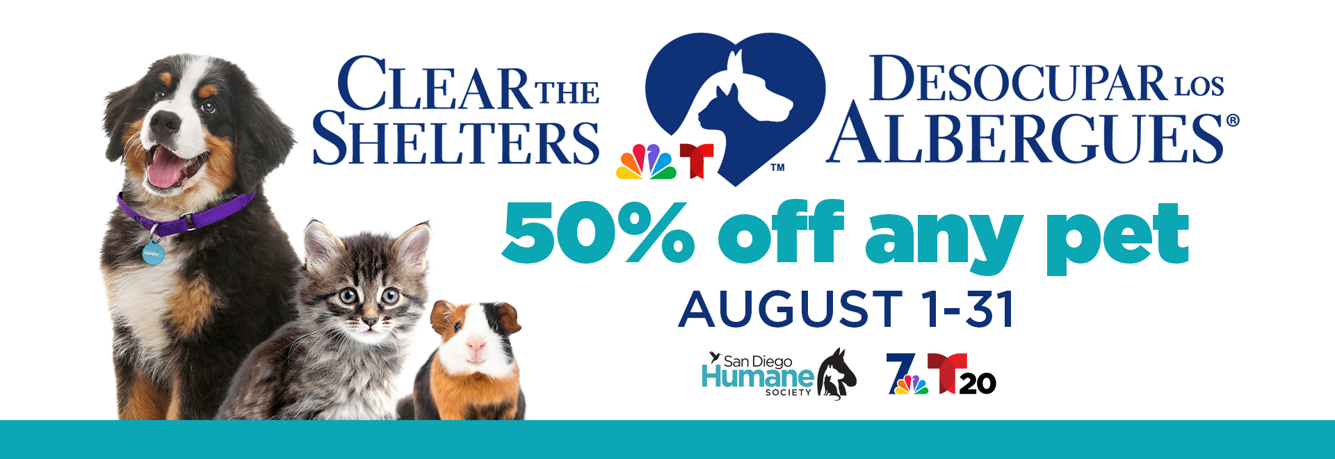 Clear the Shelters | 50% off any pet | Aug 1-31