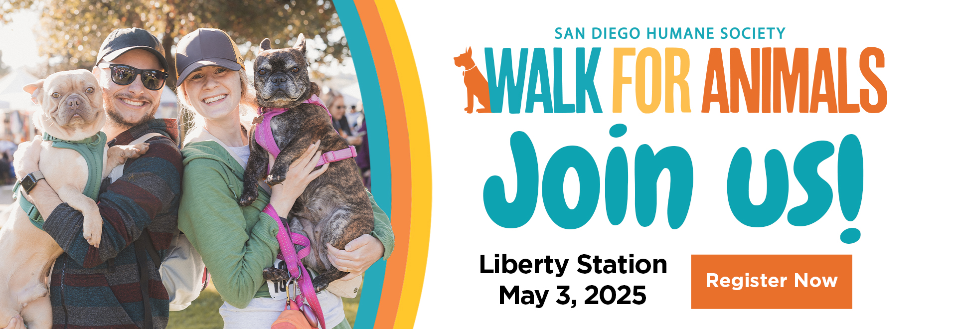San Diego Humane Society Walk for Animals | Join Us! | Liberty Station May 3, 2025 | Register Now